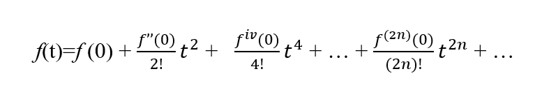 If a function is even then it will only have even powers of t in its Maclaurin series. Mathematics for Electrical Engineering and Computing plotXpose app problem If a function is even then it will only have even powers of t in its Maclaurin series. Mathematics for Electrical Engineering and Computing plotXpose app problem