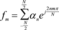 For a function f(t) that can be represented at the sample points, t=mh, by the discrete function fm=f(mh) then we get the following fourier series